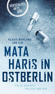 Mata Haris in Ostberlin, Jan Eik, Klaus Behling