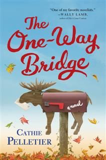 One-Way Bridge, Cathie Pelletier