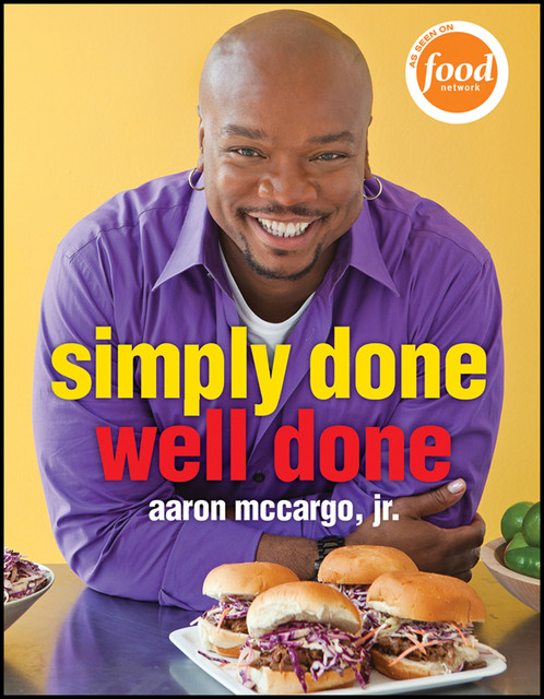 Simply Done, Well Done, Aaron McCargo