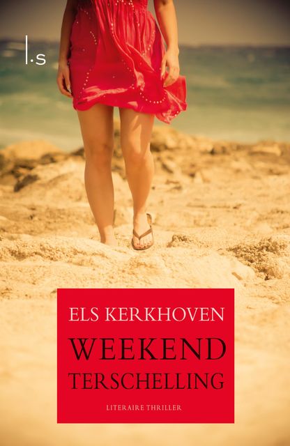 Weekend Terschelling, Els Kerkhoven