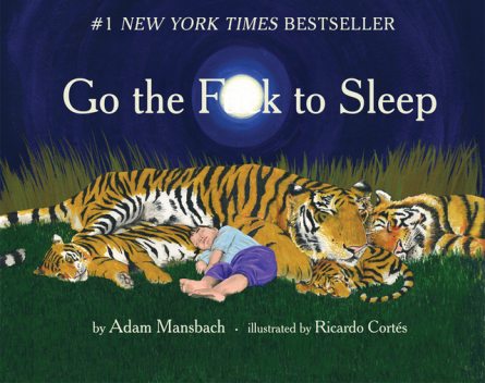 Go the F**k to Sleep, Adam Mansbach