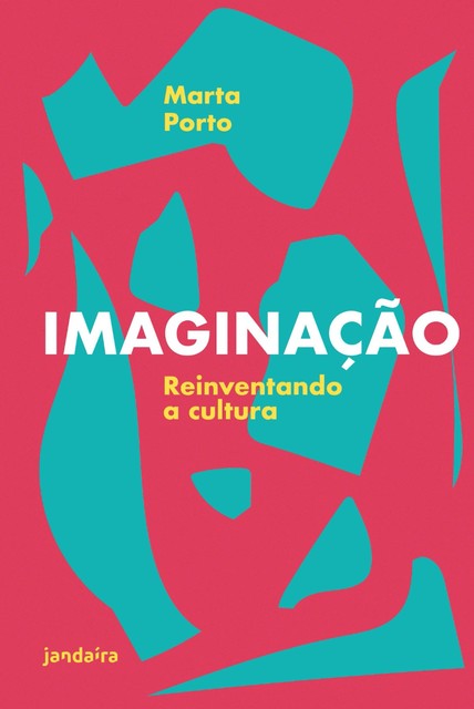 Imaginação, Marta Porto