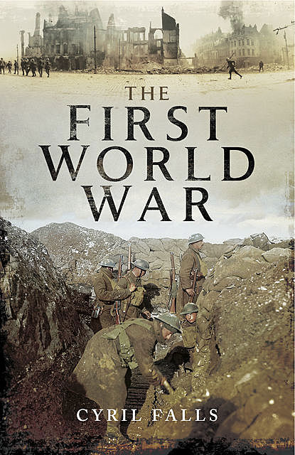 The First World War, Cyril Falls