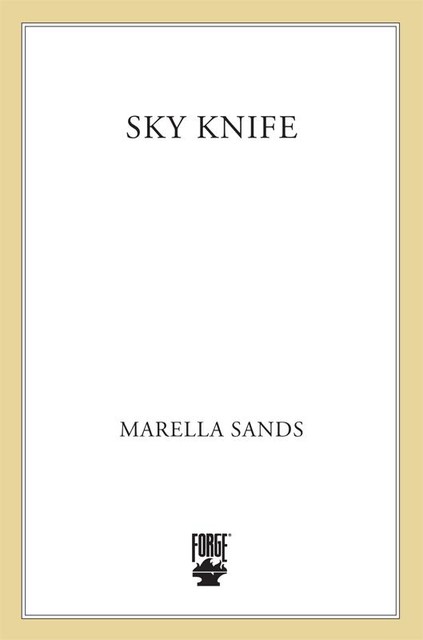 Sky Knife, Marella Sands