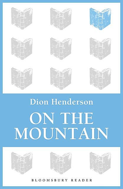 On the Mountain, Dion Henderson