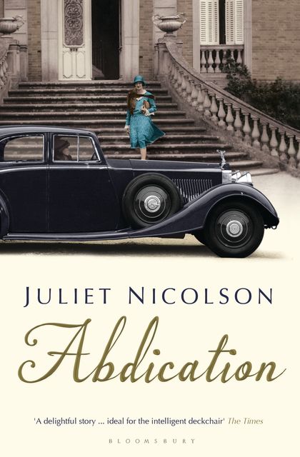 Abdication, Juliet Nicolson