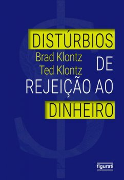 Distúrbios de rejeição ao dinheiro, Brad Klontz