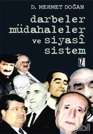 Darbeler, Müdahaleler ve Siyasi Sistem, D. Mehmet Doğan