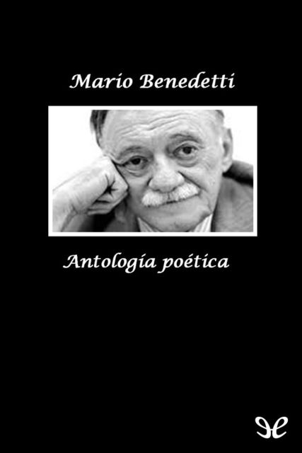 Antología Poética, Mario Benedetti