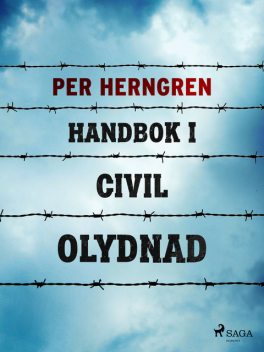 Handbok i civil olydnad, Per Herngren