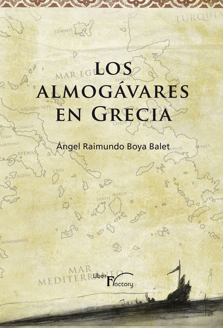 Los almogávares en Grecia, Ángel Raimundo Boya Balet