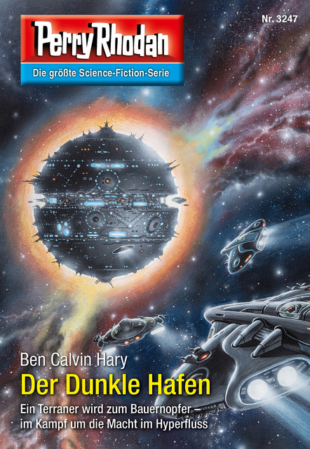 Perry Rhodan 3247: Der Dunkle Hafen, Ben Calvin Hary