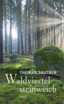 Waldviertel steinweich, Thomas Sautner