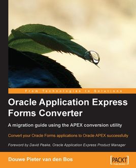 Oracle Application Express Forms Converter, Douwe Pieter van den Bos