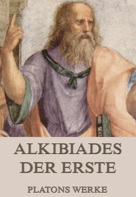 Alkibiades – Der Erste, Plato