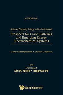 Prospects for Li-ion Batteries and Emerging Energy Electrochemical Systems, Karl M.Kadish, Roger Guilard