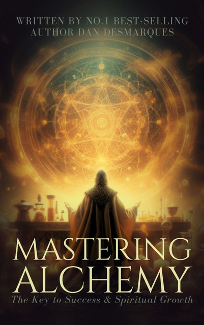 Mastering Alchemy, Dan Desmarques