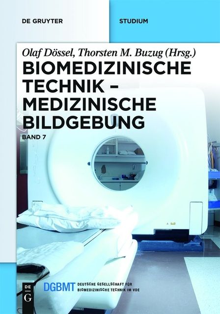 Medizinische Bildgebung, Buzug, Olaf Dössel, Thorsten M.
