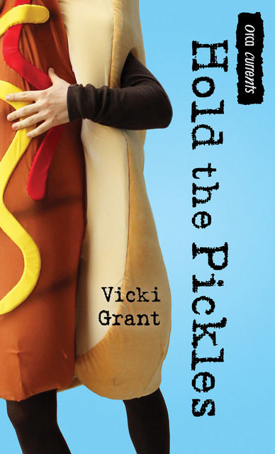 Hold the Pickles, Vicki Grant