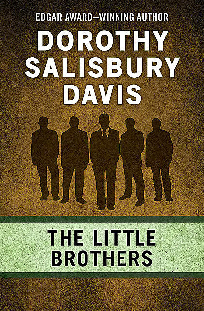 The Little Brothers, Dorothy Salisbury Davis