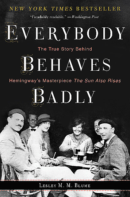 Everybody Behaves Badly, Lesley M.M. Blume