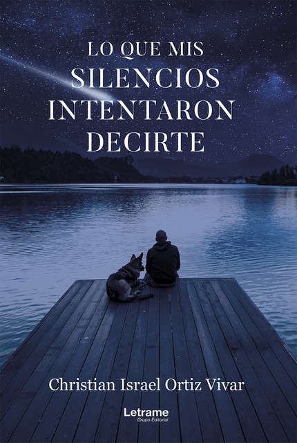Lo que mis silencios intentaron decirte, Christian Israel Ortiz Vivar