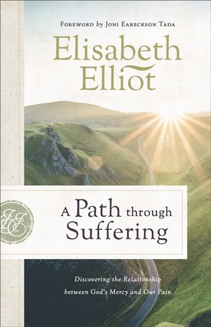 Path Through Suffering, Elisabeth Elliot