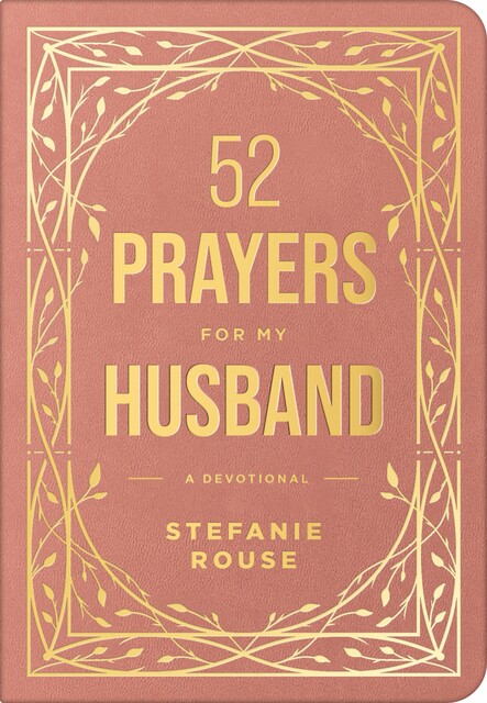 52 Prayers for My Husband, Stefanie Rouse