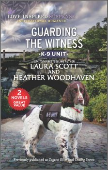 Guarding the Witness, Laura Scott, Heather Woodhaven