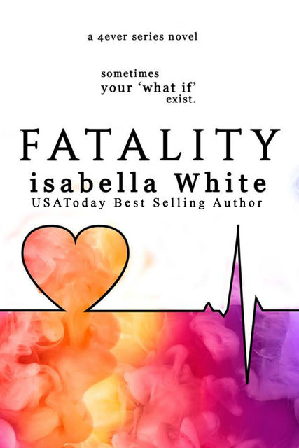 Fatality, Isabella White