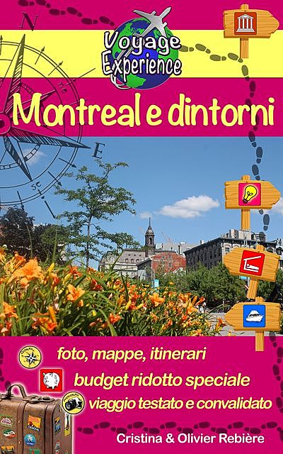 Montreal e dintorni, Cristina Rebiere, Olivier Rebiere