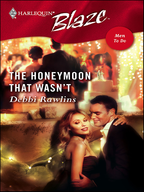 The Honeymoon That Wasn't, Debbi Rawlins