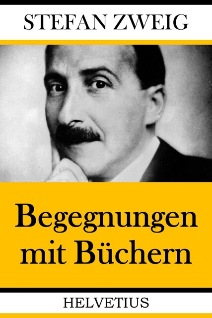 Begegnungen mit Büchern, Stefan Zweig