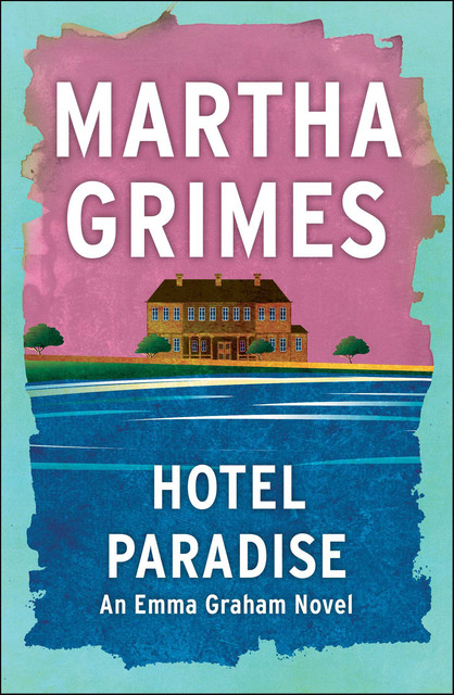 Hotel Paradise, Martha Grimes
