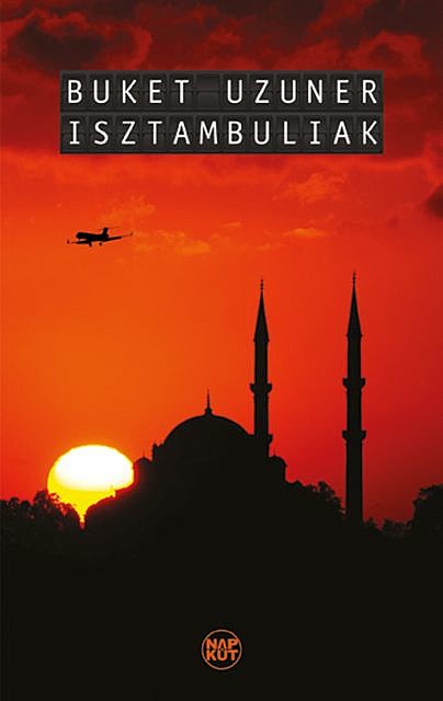 Isztambuliak, Buket Uzuner