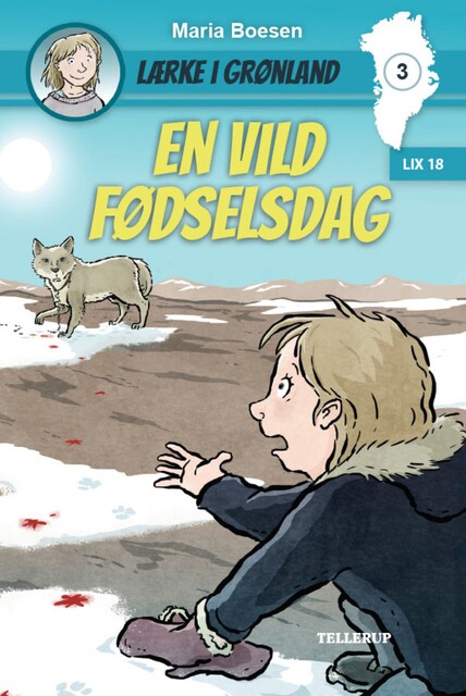 Lærke i Grønland #3: En vild fødselsdag, Maria Boesen