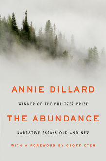 The Abundance, Annie Dillard