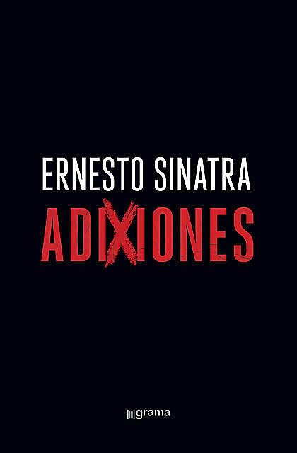 Adixiones, Ernesto S. Sinatra