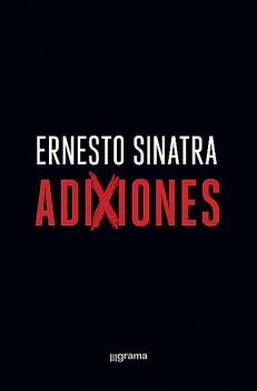 Adixiones, Ernesto S. Sinatra