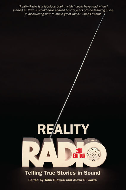 Reality Radio, Second Edition, John Biewen, Alexa Dilworth