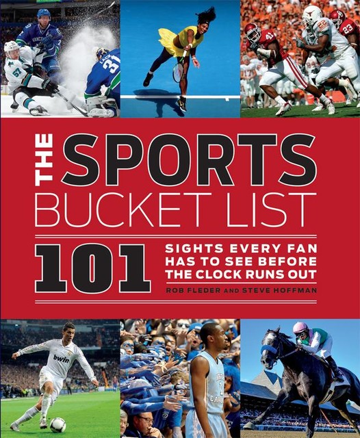 The Sports Bucket List, Steve Hoffman, Rob Fleder