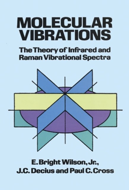 Molecular Vibrations, E.Bright Wilson