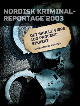 Det skulle være 100 procent sikkert, Diverse