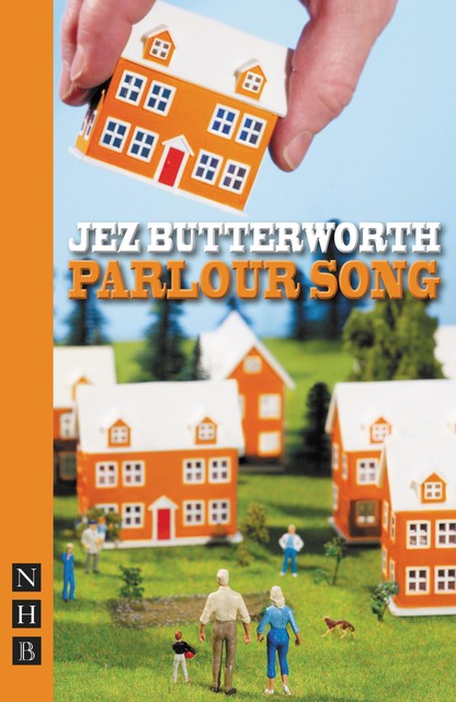 Parlour Song (NHB Modern Plays), Jez Butterworth