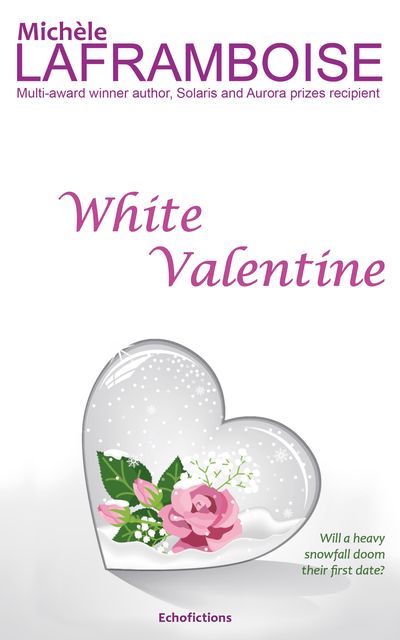 White Valentine, Michèle Laframboise