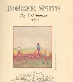 Digger Smith, C.J.Dennis