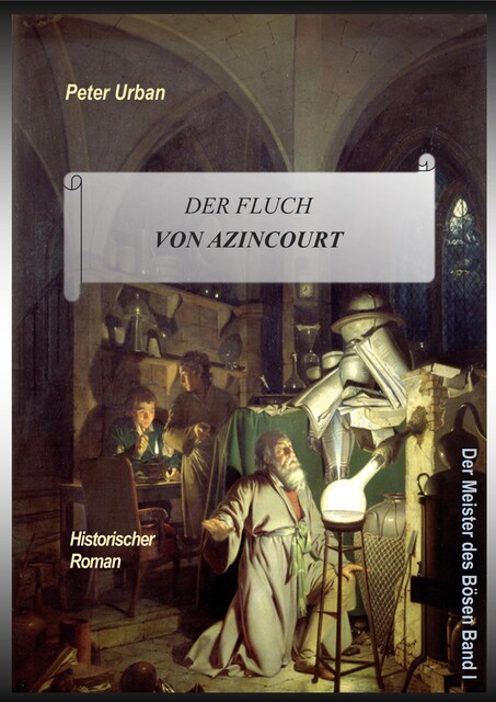 Der Fluch von Azincourt Gesamtausgabe, Peter Urban