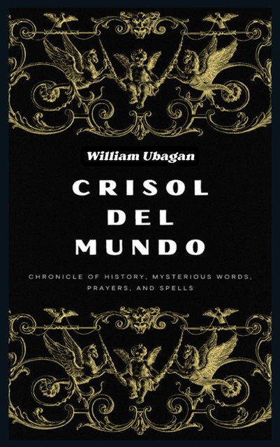 Crisol Del Mundo, William Ubagan