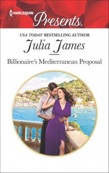 Billionaire's Mediterranean Proposal, Julia James