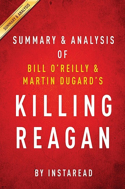 Killing Reagan, Instaread